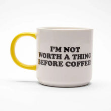 Charger l&#39;image dans la galerie, Tasse I&#39;m not worth a thing before coffee! : Snoopy
